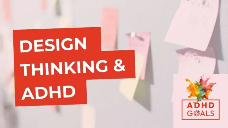 Design Thinking & ADHD