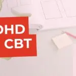 ADHD & CBT