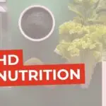 ADHD & Nutrition