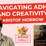 Navigating ADHD and Creativity | Kristof Morrow