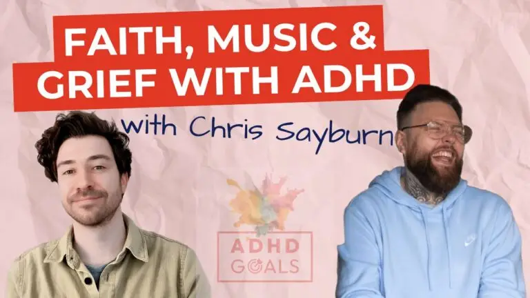 Faith, Music & Grief with ADHD - Chris Sayburn