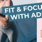 Fit & Focused with ADHD
